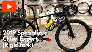 2019 Specialized Chisel Expert  NEW BIKE DAY Featuring Salsa Firestarter deluxe carbon fork rigid [upl. by Ecnerol653]