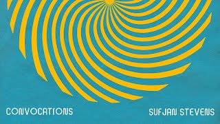 Sufjan Stevens  Convocations Official Full Project Audio and Visual [upl. by Evangelin706]