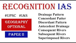 Geographical Optional Lecture SeriesL73 Drainage Pattern Concordant Vs Discordant Pattern [upl. by Ennovyahs]