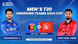 Afghanistan A vs Hong Kong China  Match 9  Mens T20 Emerging Teams Asia Cup [upl. by Ntsyrk]