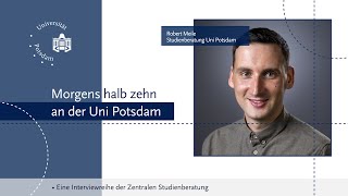 quotMorgens halb zehn an der Uni Potsdamquot Interview mit Robert Meile Leiter Zentrale Studienberatung [upl. by Aurora231]