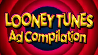 Looney Tunes ad Compilation [upl. by Folger182]