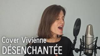 Désenchantée  Mylène Farmer Cover Vivienne [upl. by Ardnosac3]