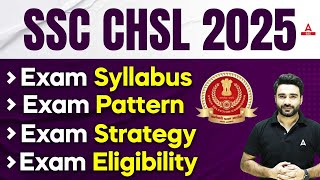 SSC CHSL 2025  Exam PatternSyllabusStrategyEligibility By Sahil Madaan Sir [upl. by Joh]