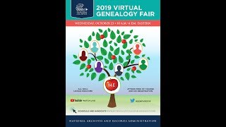 2019 National Archives Virtual Genealogy Fair 2019 Oct 23 [upl. by Asilahs]