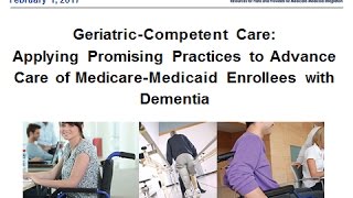 Applying Promising Practices to Advance Care of MedicareMedicaid Enrollees with Dementia [upl. by Ahsercal]