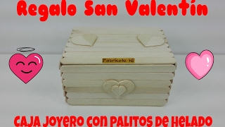 Regalo San Valentín Como hacer caja joyero con palitos de helado muy fácil [upl. by Kcinnay106]