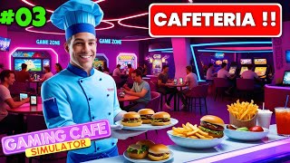 I Open A Cafeteria in My Gaming Cafe  Gaming Cafe Simulator [upl. by Okoyik]