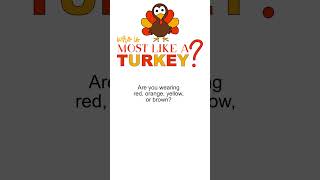 Who Is Most Like A Turkey Thanksgiving Game [upl. by Ayaj]