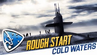 Cold Waters Rough Start [upl. by Anole]