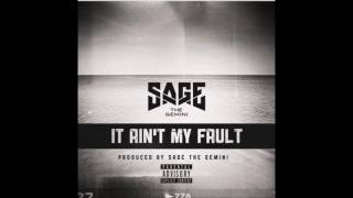 It Aint My Fault Prod by Sage The Gemini [upl. by Zachary499]