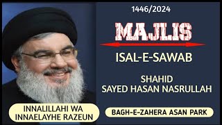 🔴 LIVE MAJLIS IMAM HUSSAIN AS ISALE SAWAB SHAHID SAYED HASAN NASRULLAH BY MO AMIR HAIDAR RIZVI [upl. by Htes119]