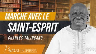 Reçois le règne de Dieu et le baptême de feu   Prières inspirées  Charles Talingano [upl. by Nuhsal]