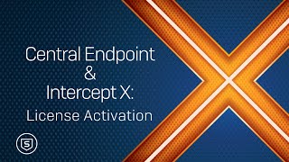 Central Endpoint amp Intercept X License Activation [upl. by Ajiam]