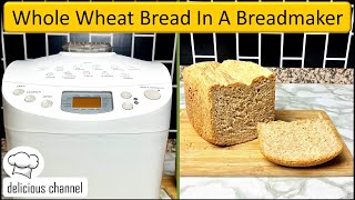 Whole Wheat Bread In A Breadmaker 💯✔ [upl. by Scotti]