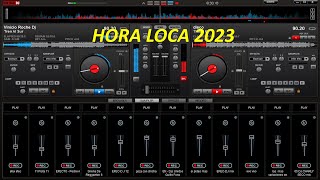 HORA LOCA 2023 1 [upl. by Blisse]