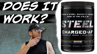 Steel Supplements CHARGED AF Review  Better than AMPED AF [upl. by Tychon]