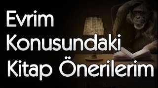 Evrim Konusundaki Kitap Önerilerim  Akın Gözükan [upl. by Nata]