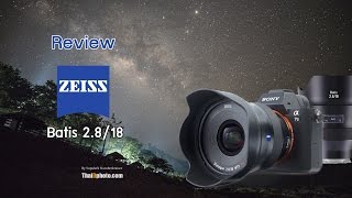 Review  Zeiss Batis 18mmF28 [upl. by Deeraf198]