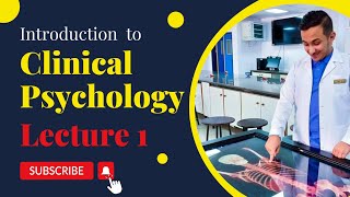 Introduction to clinical psychology  lecture 1 [upl. by Etiuqram]