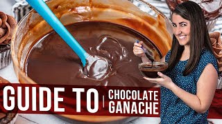 Ultimate Guide to Chocolate Ganache [upl. by Nosdrahcir722]