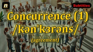 n Concurrence meaning agreement with 5 examples [upl. by Leuqcar]