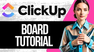 Clickup Board Tutorial [upl. by Aicilas]