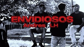 Envidiosos  Andrés LH 23 Video Oficial [upl. by Ydissak]