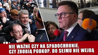 Nie ważne czy użyją spadochronów czy wojsk desantowych Panowie do Sejmu nie wejdą [upl. by Soulier25]