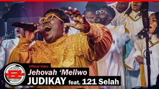 Judikay feat 121Selah  Jehovah Meliwo Official Video [upl. by Lorena]