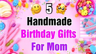 5 Beautiful Handmade Birthday Gift Ideas for Mom  Happy Birthday Gifts  Birthday Gifts 2021 Easy [upl. by Emmanuel987]