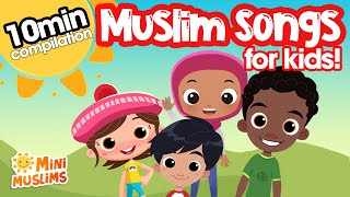 Islamic Songs for Kids 🌟 10 min Compilation ☀️ MiniMuslims [upl. by Klump]