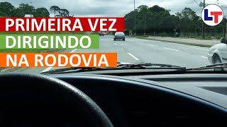 Dirigindo pela primeira vez na rodovia DirigirEuPosso LegTransito [upl. by Derick201]