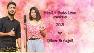 Hindi  Bodo Love mashup song 2021 By Dilasa Basumatary amp Anjali Baglary  Best mashup song 2021 [upl. by Ahslek]