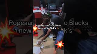 POPCAAN GIVE TANTO BLACKS ONE A UNRULY BAD CLARKS [upl. by Giordano416]