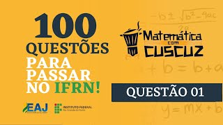 Questão 1  Sistema de Numeração Decimal  Projeto 100 Questões para passar no IFRN [upl. by Bard218]