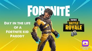 Day in the Life of a Fortnite Kid Parody [upl. by Daenis703]