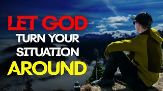 God Is About To Turn Your Life Around  THIS IS YOUR CONFIRMATION [upl. by Eilojne]