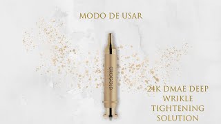 Modo de Usar 24K Dmae Deep Wrikle Tightening Solution [upl. by Noiroc]