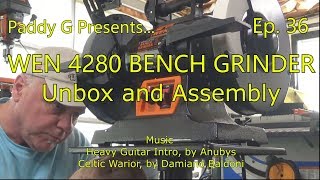 WEN 4280 Bench Grinder Unbox and Assembly Ep 36 [upl. by Enrico520]