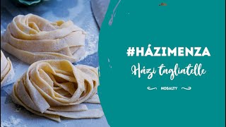 Házimenza  Házi tagliatelle recept  Nosalty [upl. by Bernt688]