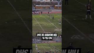 CIF SS FOOTBALL 2024 DHS VS SHADOW HILLS 91324 [upl. by Renaud799]