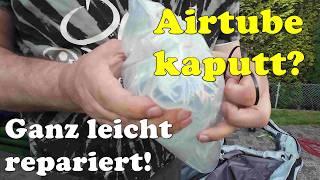 Probleme mit dem Vorzelt Airtube Reparatur leicht gemacht  neu verschweissen einer Airtube [upl. by Naitsyrk969]