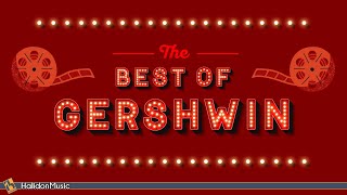 The Best of Gershwin  The Man I Love Rhapsody in Blue [upl. by Ariay]