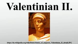 Valentinian II [upl. by Barrada322]