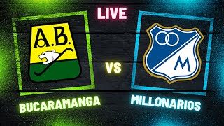 MILLONARIOS VS BUCARAMANGA EN DIRECTO SEGUNDA FECHA LIGA BETPLAY 2024 [upl. by Stillas]