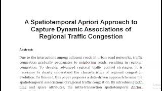 A Spatiotemporal Apriori Approach to Capture Dynamic Associations of Regional Traffic Congestion [upl. by Attenaz415]