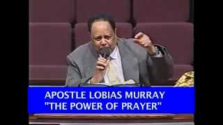 FULL GOSPEL HOLY TEMPLE  REWOUND quotTHE POWER OF PRAYERquot APOSTLE LOBIAS MURRAY [upl. by Delphine]