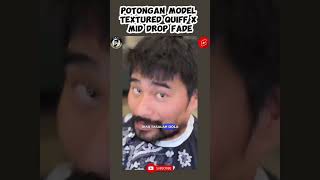 Potongan model Textured quiff x mid drop fade Save hairstyle hair haircut [upl. by Eilahtan]