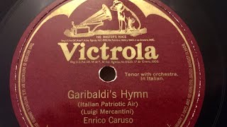 Garibaldiâ€™s Hymn By Enrico Caruso [upl. by Salim]